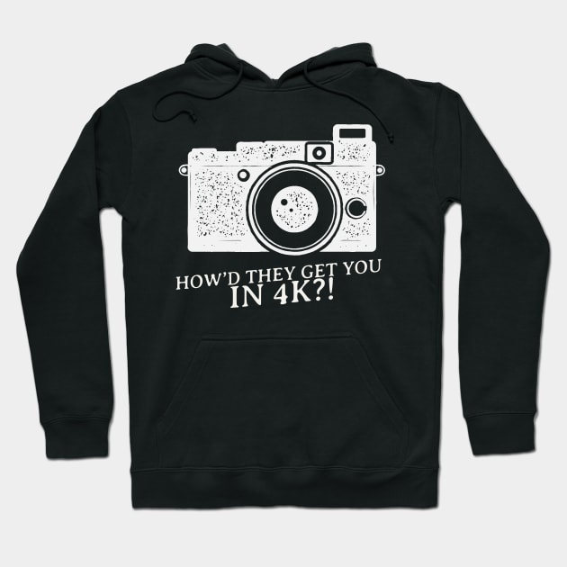 Funny phrase how’d they get you In 4K Hoodie by Stick em Up